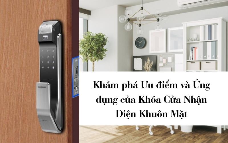 Hình ảnh ưu và nhược điểm của khóa cửa nhận diện khuôn mặt