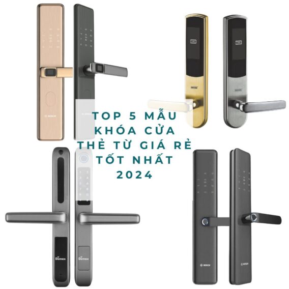 Top 5 mẫu khóa cửa thẻ từ giá rẻ tốt nhất 2024