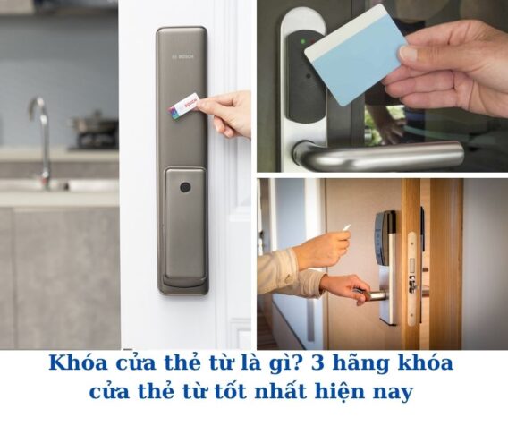 Khóa cửa thẻ từ là gì? 3 hãng khóa cửa thẻ từ tốt nhất