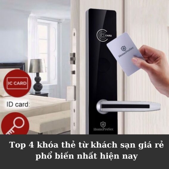 Top 4 khóa thẻ từ khách sạn giá rẻ phổ biến nhất hiện nay