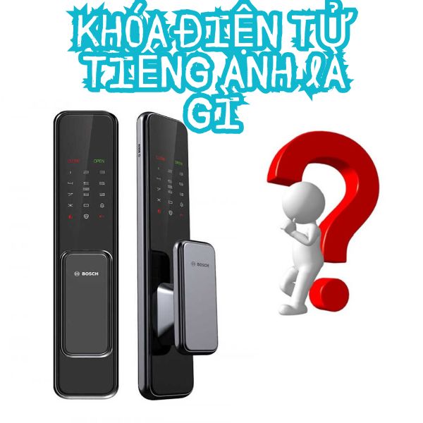 Khóa điện tử tiếng anh là gì?