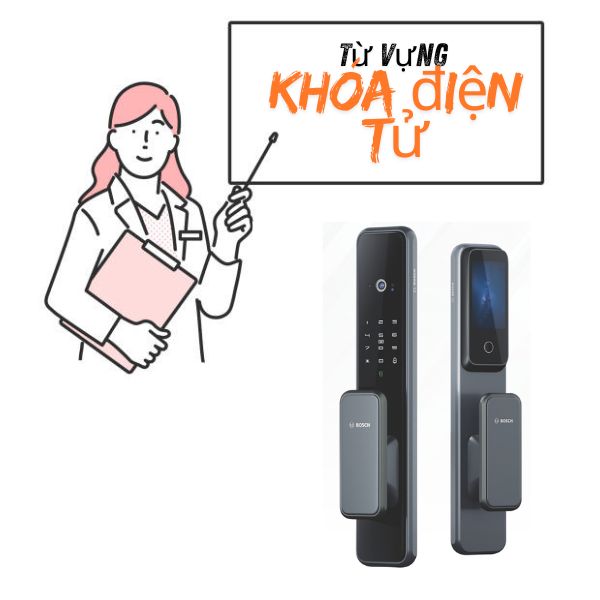 Từ vựng về tên gọi khóa điện tử