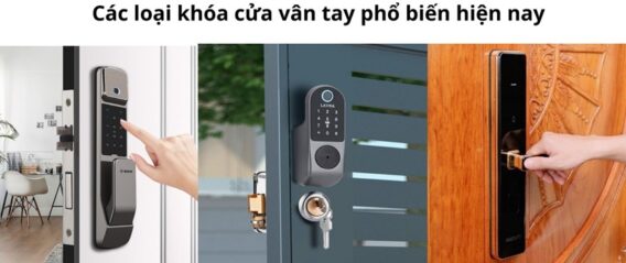Các loại khóa cửa vân tay phổ biến hiện nay